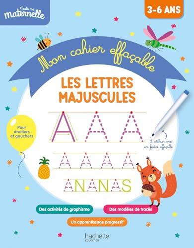 Les lettres majuscules : mon cahier effaçable : 3-6 ans