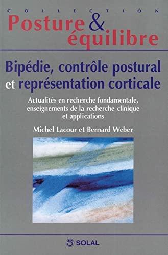 Bipédie, contrôle postural et représentation corticale