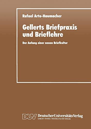 Gellerts Briefpraxis und Brieflehre: Der Anfang einer neuen Briefkultur (German Edition) (Literaturwissenschaft)