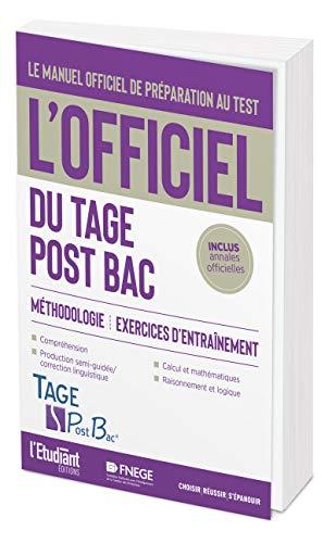 L'officiel du Tage post bac : manuel officiel de préparation au test : méthodologie, exercices d'entraînement