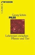 Pilze: Lebewesen zwischen Pflanze und Tier