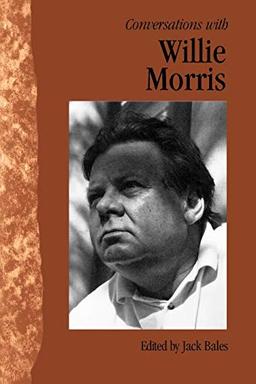 Conversations with Willie Morris (Literary Conversations)