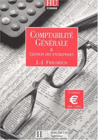 Comptabilité générale et gestion des entreprises. : 3ème édition (Lettres)