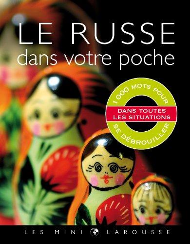 Le russe dans votre poche : 1.000 mots pour se débrouiller dans toutes les situations