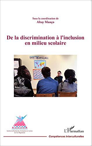 De la discrimination à l'inclusion en milieu scolaire