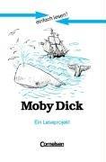 einfach lesen! - Für Lesefortgeschrittene: Niveau 3 - Moby Dick: Ein Leseprojekt nach dem gleichnamigen Abenteuerroman von Herman Melville. ... Roman. Leseheft für den Förderunterricht