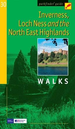 Inverness, Loch Ness and North East Highlands: Walks (Pathfinder Guide)