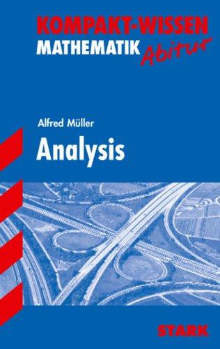 Kompakt-Wissen Gymnasium / Mathematik - Analysis