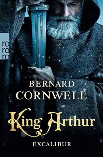 King Arthur: Excalibur (Die Artus-Chroniken, Band 3)