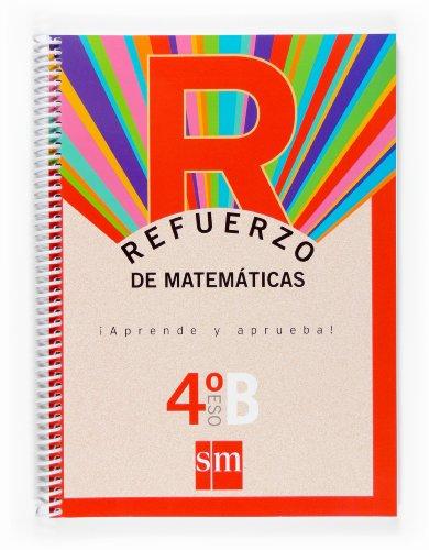 Matemáticas, 4 ESO. Opción B. Cuaderno de refuerzo