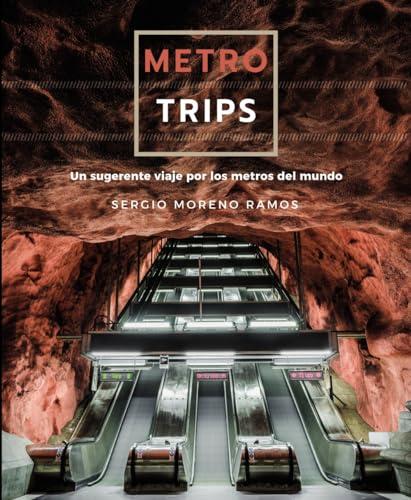 Metro trips (Guías Singulares)