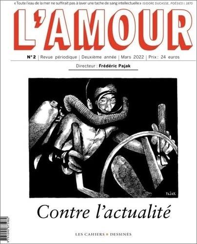 L'amour, n° 2. Contre l'actualité