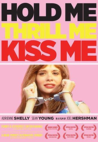 Hold Me, Thrill Me, Kiss Me