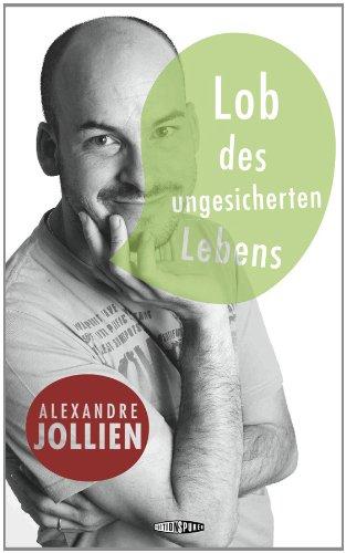 Lob des ungesicherten Lebens