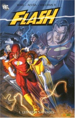 Flash. Vol. 1. Les Wests sauvages