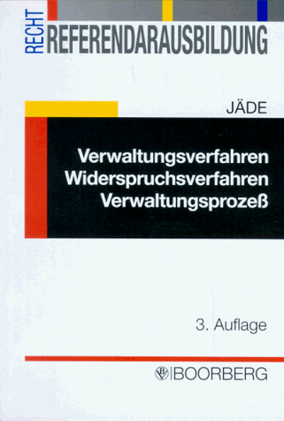 Verwaltungsverfahren, Widerspruchsverfahren, Verwaltungsprozeß