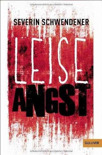 Leise Angst: Roman (Gulliver)