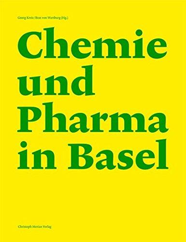 Chemie und Pharma in Basel: Band 1: Mario König, Besichtigung einer Weltindustrie - Überblick 1859 bis 2016 | Band 2: Georg Kreis u.a, Wechslwirkungen einer Beziehung - Aspekte und Materialien