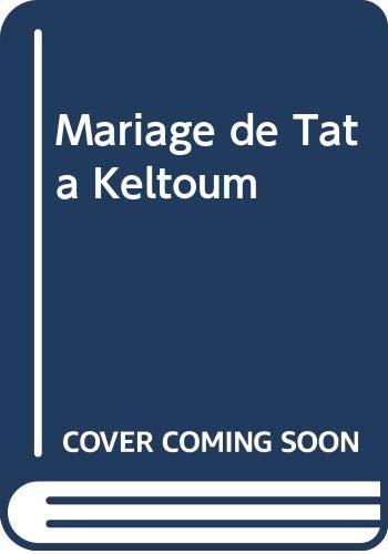 Le mariage de Tata Keltoum