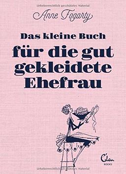 Das kleine Buch für die gut gekleidete Ehefrau