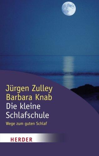 Die kleine Schlafschule: Wege zum guten Schlaf (HERDER Spektrum)