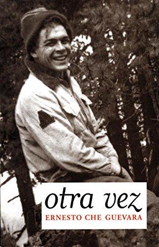 Otra Vez: Authorized Edition (Che Guevara Publishing Project)