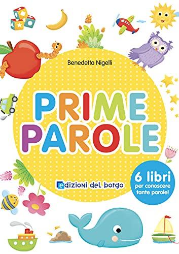 Prime parole. Ediz. a colori (Primi libri)