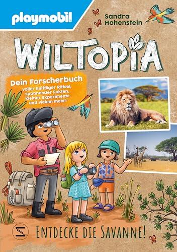 PLAYMOBIL Wiltopia. Entdecke die Savanne! Dein Forscherbuch voller kniffliger Rätsel, spannender Fakten, kleiner Experimente und vielem mehr!