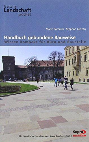 Handbuch gebundene Bauweise - Wissen kompakt für Büro und Baustelle