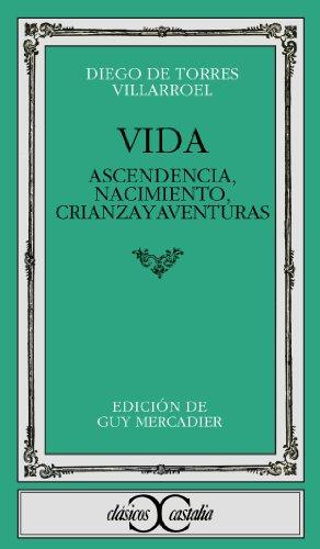 Vida, ascendencia, nacimiento, crianza y aventuras (CLASICOS CASTALIA. C/C., Band 47)