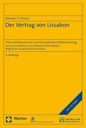 Der Vertrag von Lissabon: Text und Kommentar zum Europäischen Reformvertrag. Mit einem Geleitwort von Dr. Benita Ferrero-Waldner, Mitglied der Europäischen Kommission