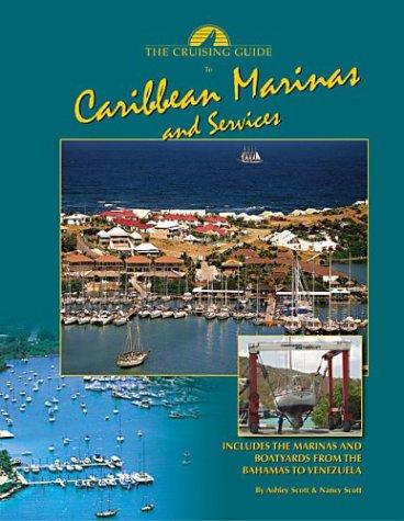 Cruising Guide to Caribbean Marinas & Services