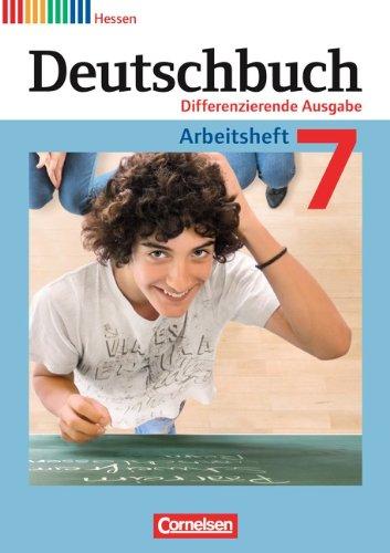 Deutschbuch - Differenzierende Ausgabe Hessen: 7. Schuljahr - Arbeitsheft mit Lösungen