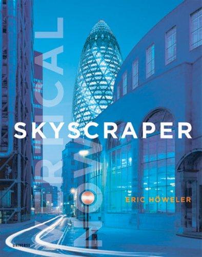 Skyscraper: Vertical Now (Universe Architecture Series)