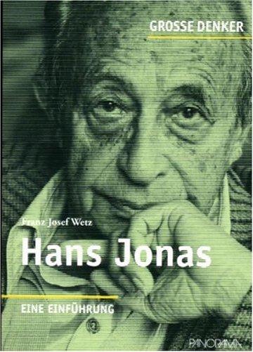 Große Denker - Hans Jonas: 1903-1993.  Eine Einführung