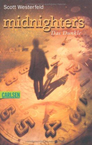 Midnighters, Band 2: Midnighters - Das Dunkle