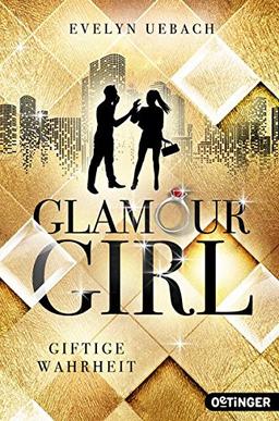 Glamour Girl: Giftige Wahrheit