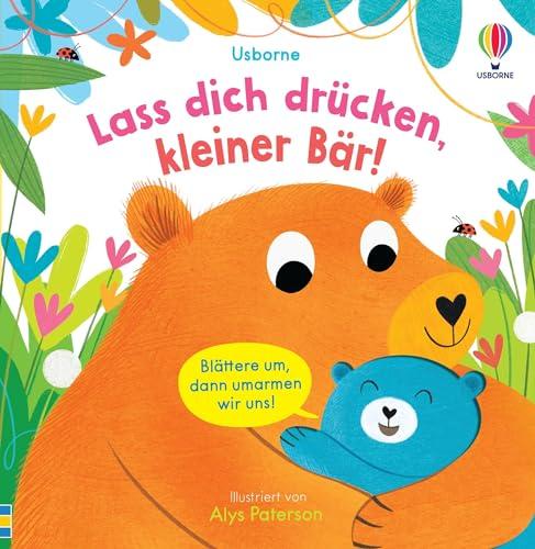 Lass dich drücken, kleiner Bär!: gemeinsam lesen und kuschelige Momente erleben – Vorlesebuch mit raffiniert geformten Seiten – ab 1 Jahr