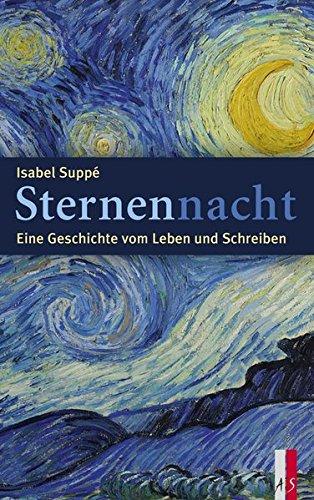 Sternennacht - Eine Geschichte vom Leben und Schreiben