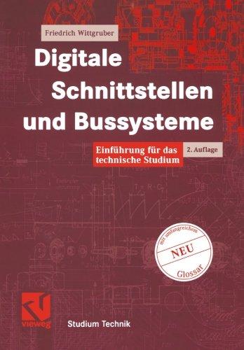 Digitale Schnittstellen und Bussysteme. Einführung für das technische Studium (Studium Technik)