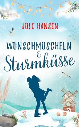 Wunschmuscheln & Sturmküsse (Ostseeküsse, Band 2)