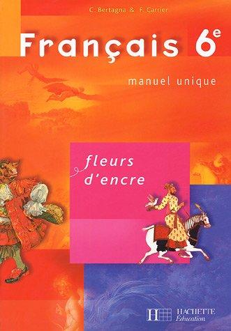 Français 6e : manuel unique