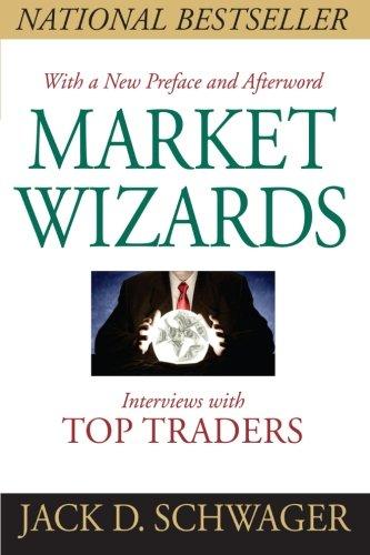 Market Wizards: Interviews with Top Traders