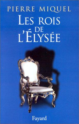 Les rois de l'Élysée