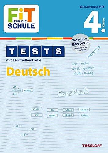 Fit für die Schule: Tests mit Lernzielkontrolle. Deutsch 4. Klasse