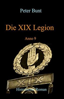 Die XIX Legion: Anno 9