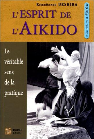 L'esprit de l'aïkido