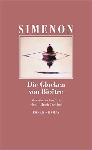 Die Glocken von Bicêtre (Georges Simenon / Die großen Romane)