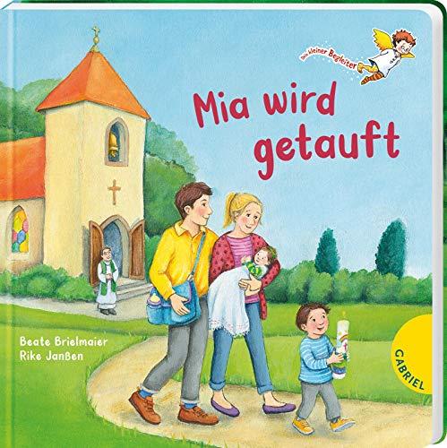 Mia wird getauft: | Die Taufe erklärt, Pappbilderbuch ab 2 Jahren für Geschwisterkinder (Dein kleiner Begleiter)