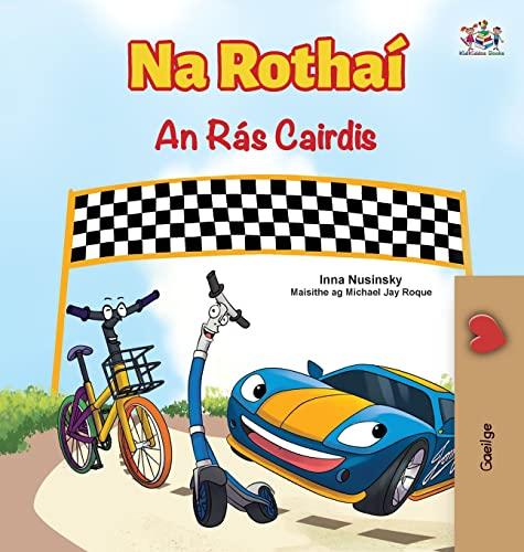 The Wheels The Friendship Race (Irish Children's Book) (Irish Bedtime Collection)